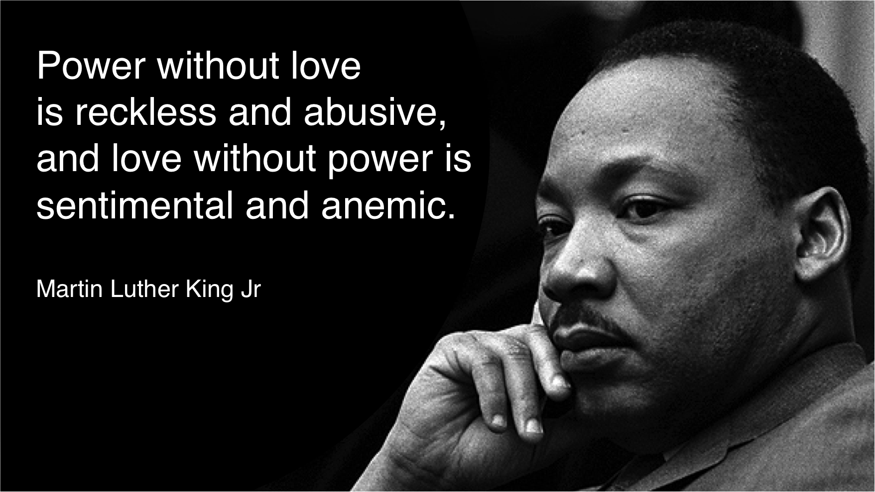 Power without love, and love without power – Martin Luther King jr. |  recovery network: Toronto